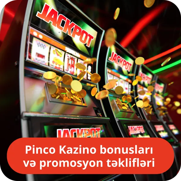 Pinco Kazino bonusları və promosyon təklifləri